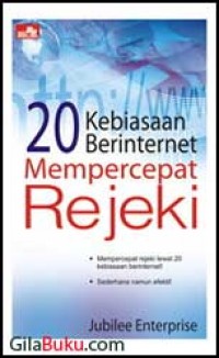 20 KEBIASAAN  BERINTERNET MEMPERCEPAT REZEKI