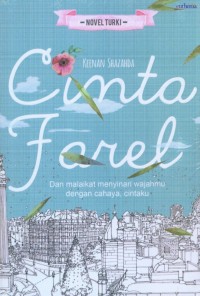 Cinta Farel dan Malaikat Menyinari Wajahmu Dengan Cahaya, Cintaku