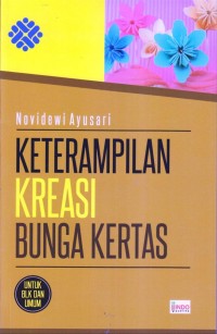 Keterampilan kreasi bunga kertas