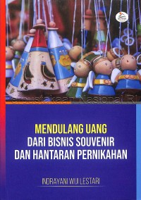 Mendulang Uang  Dari Bisnis Sovenir dan Hantaran Pernikahan