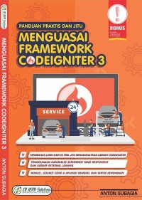 Panduan Praktis Dan Jitu Menguasai Framework Codeigniter 3