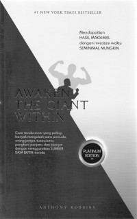 Awaken The Giant Within : cara revolusioner yang banyak mengubah para pemuda, orang jompo, tuna wisma, penghuni penjara dan lainnya menggunakan sumber daya batin mereka