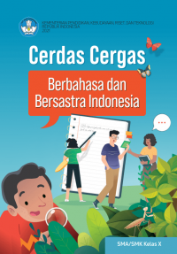 Cerdas Cergas Berbahasa dan Bersastra Indonesia SMA/SMK X Kurikulum Merdeka