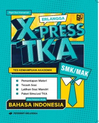 Image of Erlangga X-PRESS TKA MATA UJI BAHASA INDONESIA penulis PIPIT DWI KOMARIAH