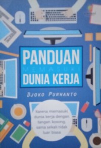Image of PANDUAN MEMASUKI DUNIA KERJA