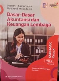 Image of Dasar-Dasar Akuntansi dan Keuangan Lembaga SMK/MAK Kelas X Fase E Vol. 2 Program Keahlian Akuntansi dan Keuangan Lembaga