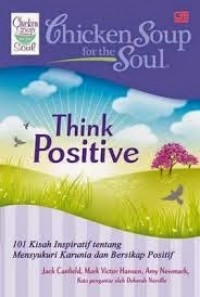 Chicken soup for The Soul Think Positive