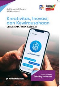 Image of Kreativitas, Inovasi, dan Kewirausahaan untuk SMK/MAK Kelas XI Bidang Keahlian Teknologi Informasi