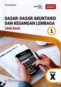 Image of Dasar-dasar akuntansi dan keuangan lembaga SMK/MAK Kelas X KM