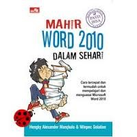 MAHIR WORD 2010 DALAM SEHARI